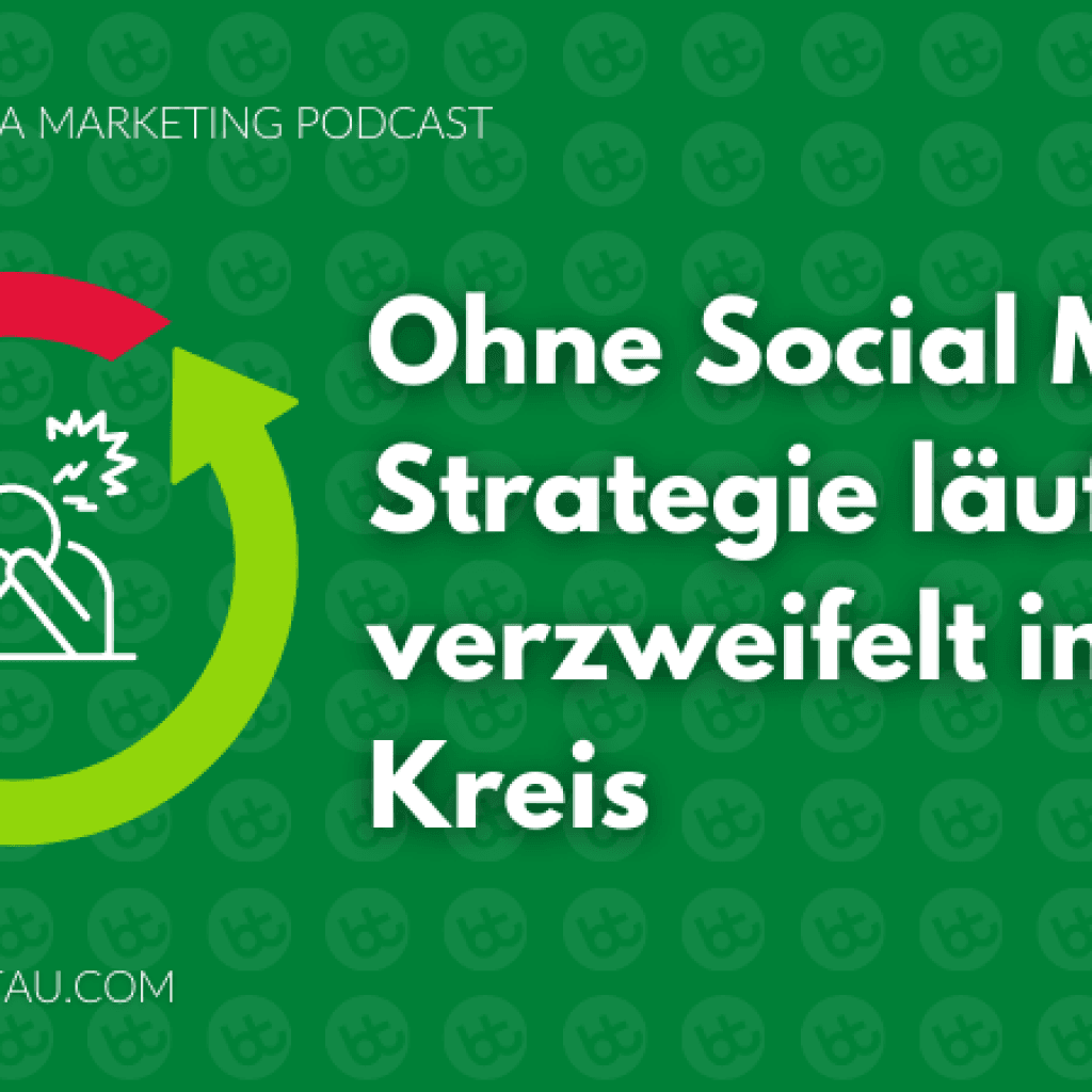 1.Ohne Social Media Strategie läufst du verzweifelt im Kreis