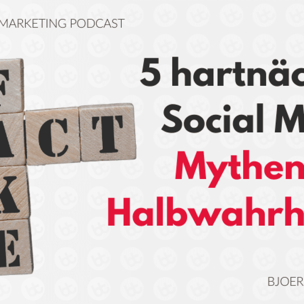 5_hartnäckige_Social_Media_Mythen_und_Halbwahrheiten