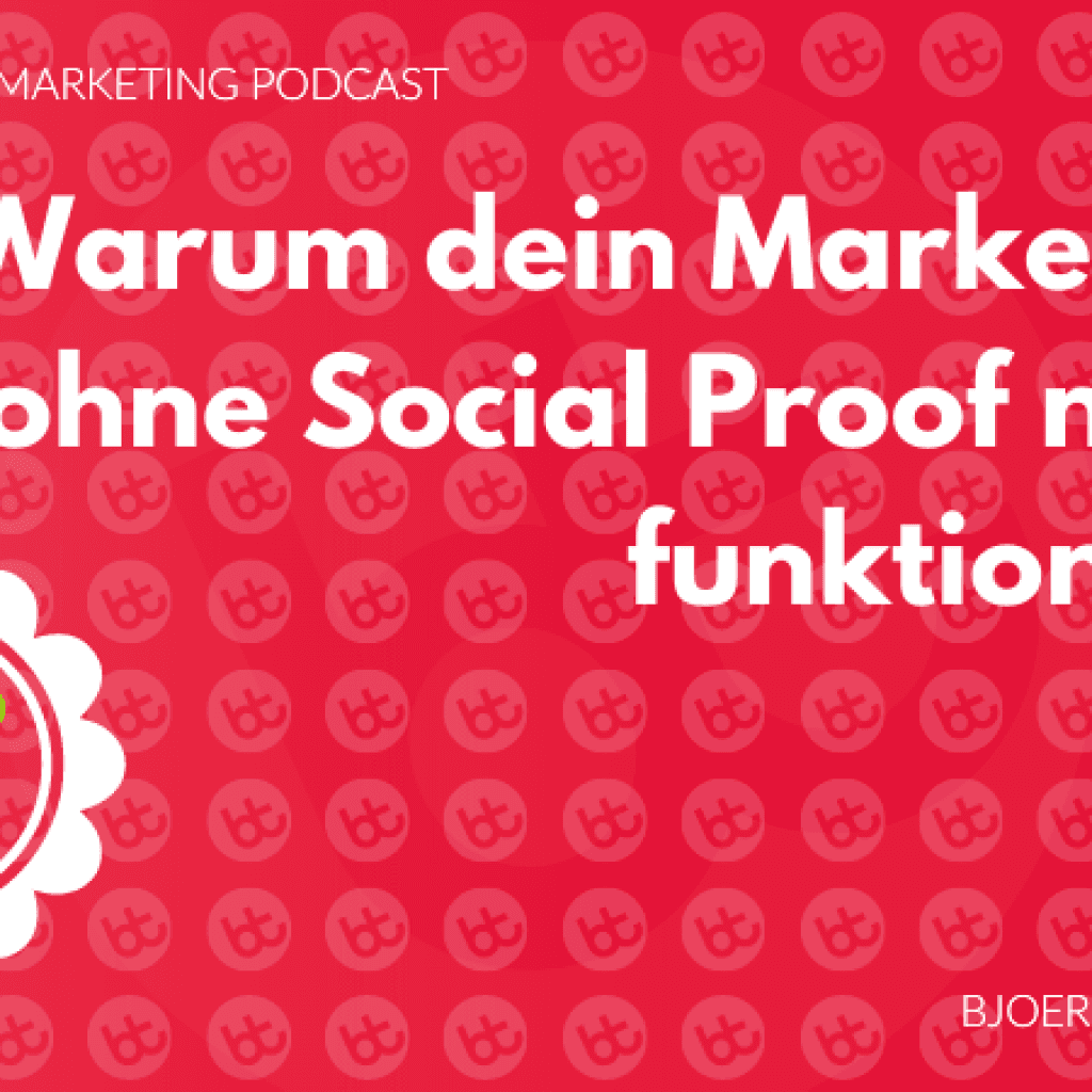 Warum dein Marketing ohne Social Proof nicht funktioniert 19 Warum_dein_Marketing_ohne_Docial_Proof_nicht_funktioniert