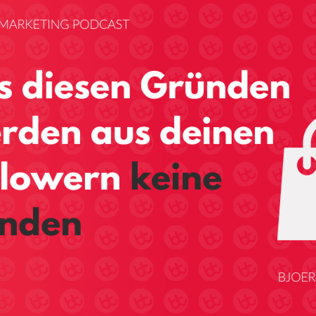 Aus diesen Gründen werden aus deinen Followern keine Kunden
